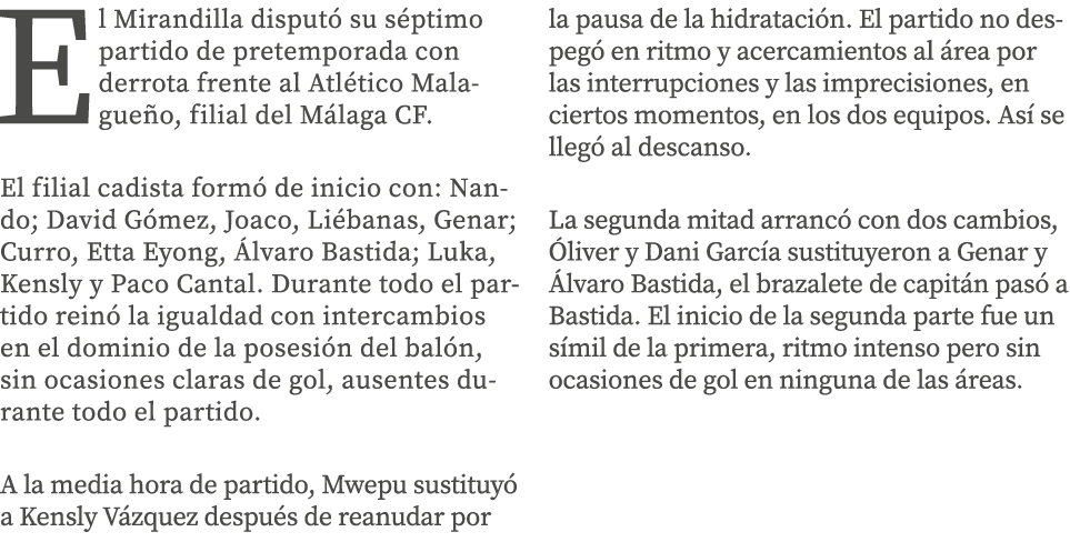 El Mirandilla disputó su séptimo partido de pretemporada con derrota frente al Atlético Malagueño, filial del Málaga    