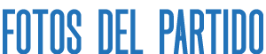 FOTOS DEL PARTIDO