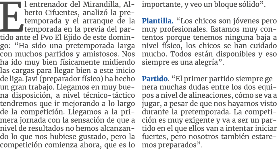 El entrenador del Mirandilla, Alberto Cifuentes, analizó la pretemporada y el arranque de la temporada en la previa d   