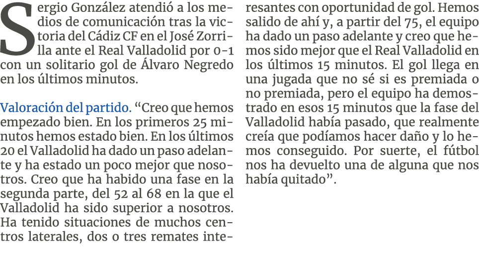 Sergio González atendió a los medios de comunicación tras la victoria del Cádiz CF en el José Zorrilla ante el Real V   