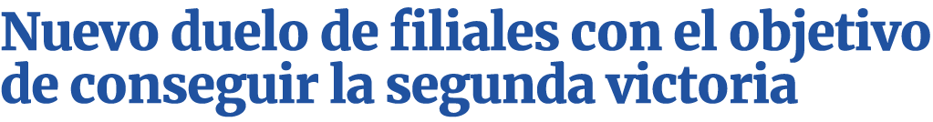 Nuevo duelo de filiales con el objetivo de conseguir la segunda victoria