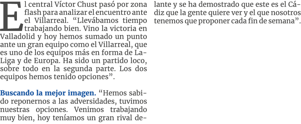 El central Víctor Chust pasó por zona flash para analizar el encuentro ante el Villarreal   Llevábamos tiempo trabaja   