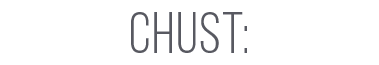 CHUST: