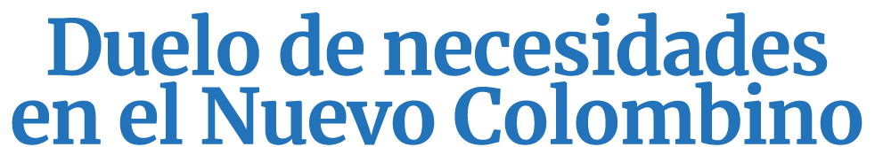 Duelo de necesidades en el Nuevo Colombino