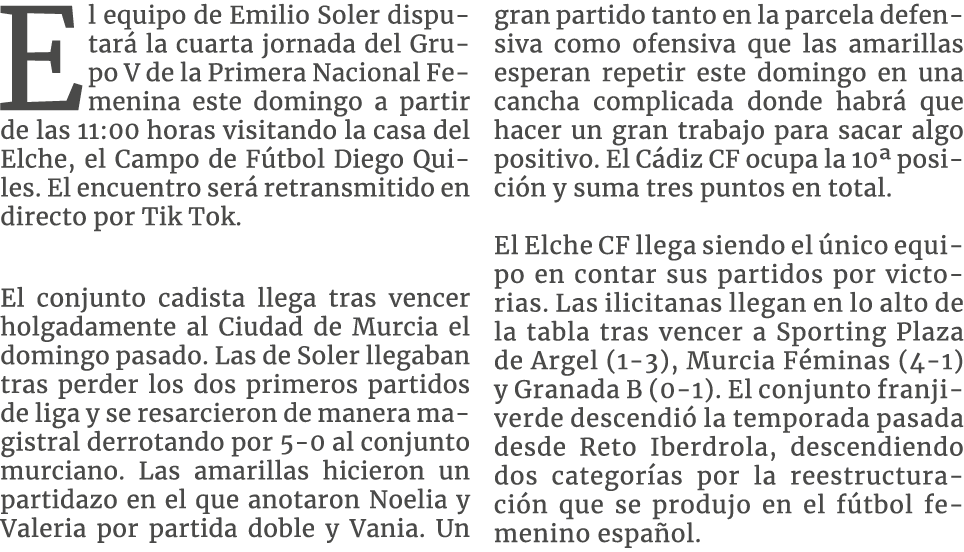 El equipo de Emilio Soler disputará la cuarta jornada del Grupo V de la Primera Nacional Femenina este domingo a part   