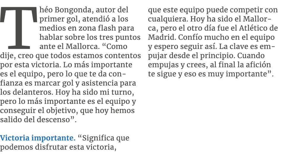 Th o Bongonda, autor del primer gol, atendi a los medios en zona flash para hablar sobre los tres puntos ante el Mal...