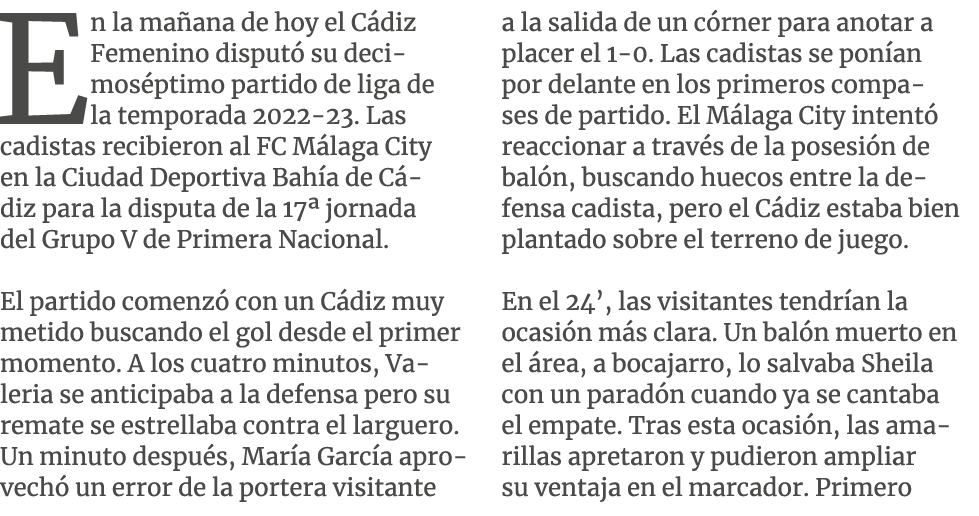 En la ma ana de hoy el C diz Femenino disput su decimos ptimo partido de liga de la temporada 2022 23. Las cadistas ...