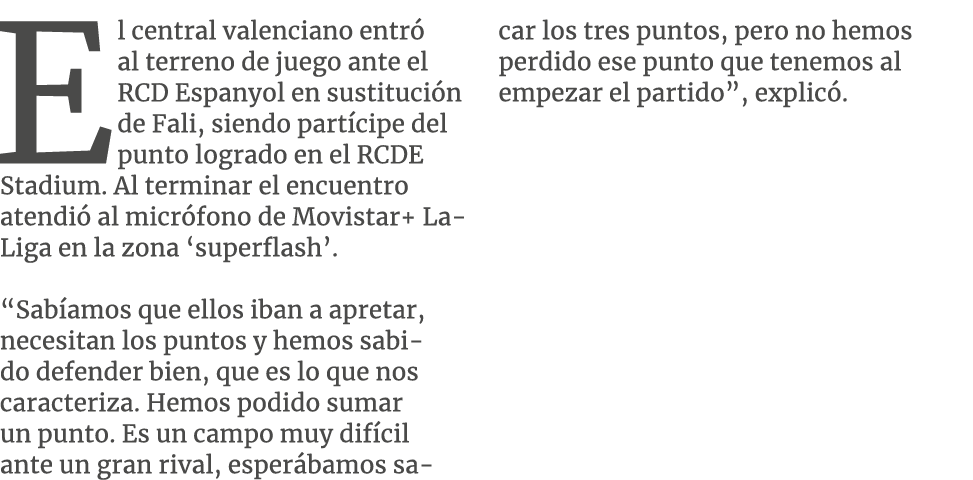 El central valenciano entr al terreno de juego ante el RCD Espanyol en sustituci n de Fali, siendo part cipe del pun...