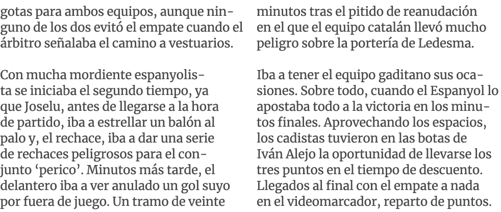 gotas para ambos equipos, aunque ninguno de los dos evit el empate cuando el  rbitro se alaba el camino a vestuarios...