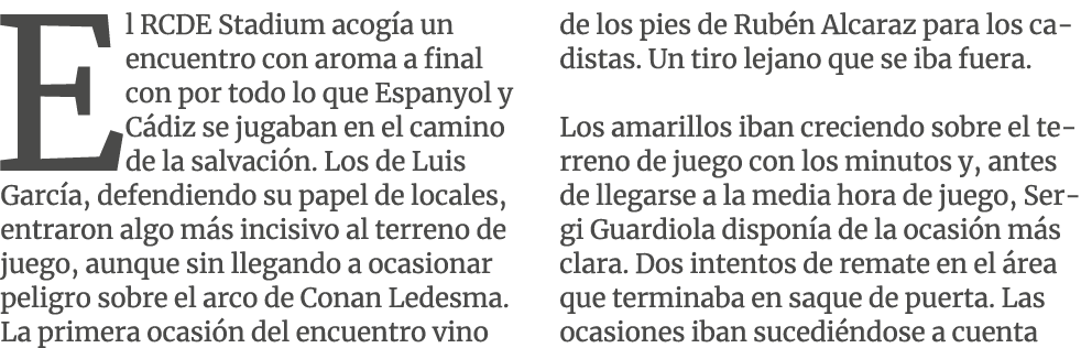 El RCDE Stadium acog a un encuentro con aroma a final con por todo lo que Espanyol y C diz se jugaban en el camino de...