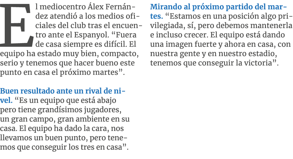 El mediocentro lex Fern ndez atendi  a los medios oficiales del club tras el encuentro ante el Espanyol. “Fuera de c...