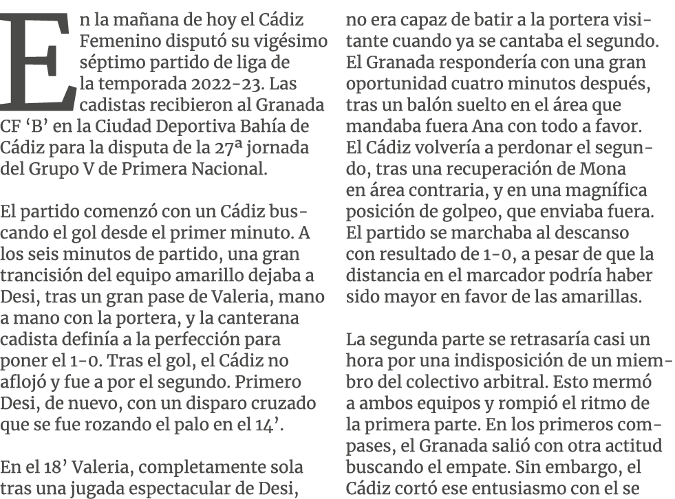 En la ma ana de hoy el C diz Femenino disput su vig simo s ptimo partido de liga de la temporada 2022 23. Las cadist...