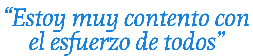 “Estoy muy contento con el esfuerzo de todos”