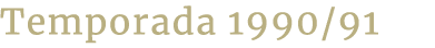 Temporada 1990/91