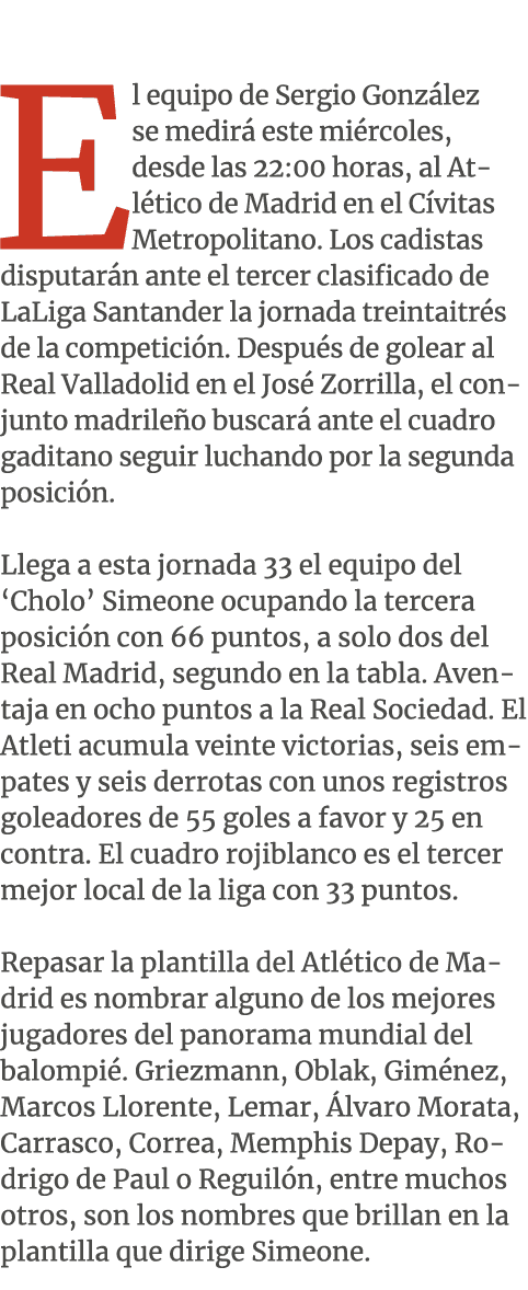  El equipo de Sergio Gonz lez se medir este mi rcoles, desde las 22:00 horas, al Atl tico de Madrid en el C vitas Me...