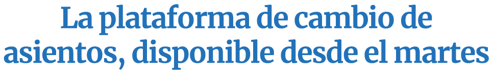 La plataforma de cambio de asientos, disponible desde el martes