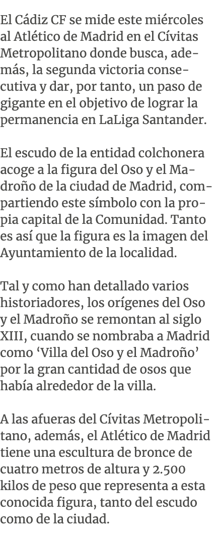 El C diz CF se mide este mi rcoles al Atl tico de Madrid en el C vitas Metropolitano donde busca, adem s, la segunda ...