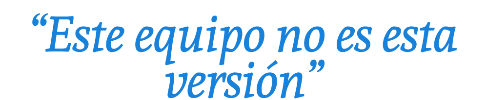“Este equipo no es esta versi n”