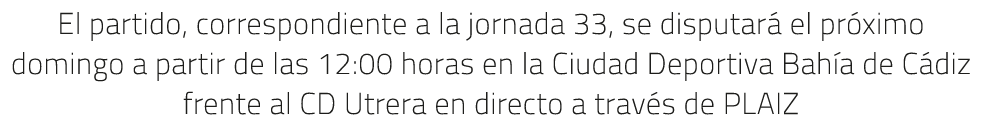 El partido, correspondiente a la jornada 33, se disputar el pr ximo domingo a partir de las 12:00 horas en la Ciudad...