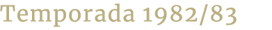 Temporada 1982/83
