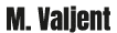 M. Valjent