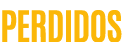 PERDIDOS