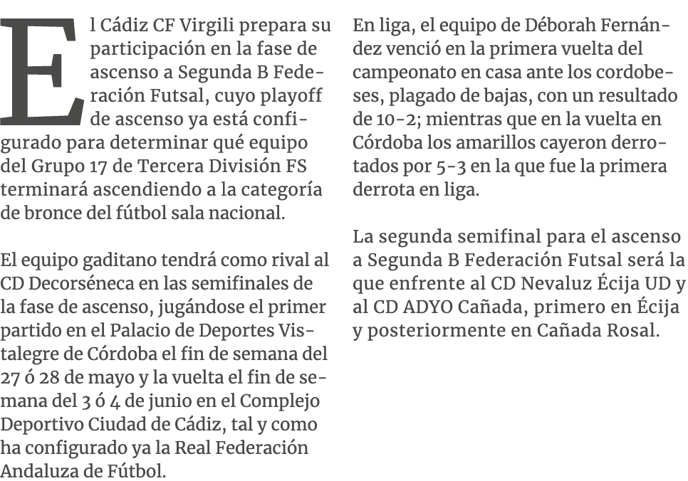 El C diz CF Virgili prepara su participaci n en la fase de ascenso a Segunda B Federaci n Futsal, cuyo playoff de asc...