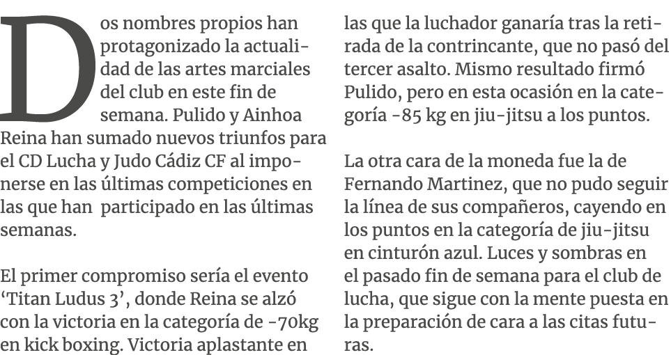 Dos nombres propios han protagonizado la actualidad de las artes marciales del club en este fin de semana. Pulido y A...