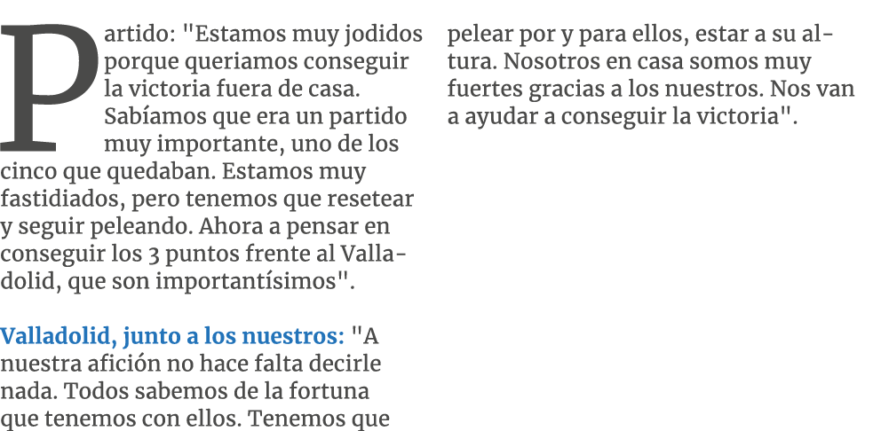 Partido: \“Estamos muy jodidos porque queriamos conseguir la victoria fuera de casa. Sab amos que era un partido muy ...