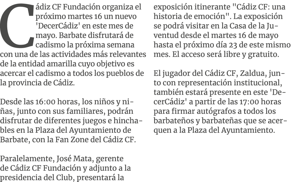 C diz CF Fundaci n organiza el pr ximo martes 16 un nuevo 'DecerC diz' en este mes de mayo. Barbate disfrutar de cad...
