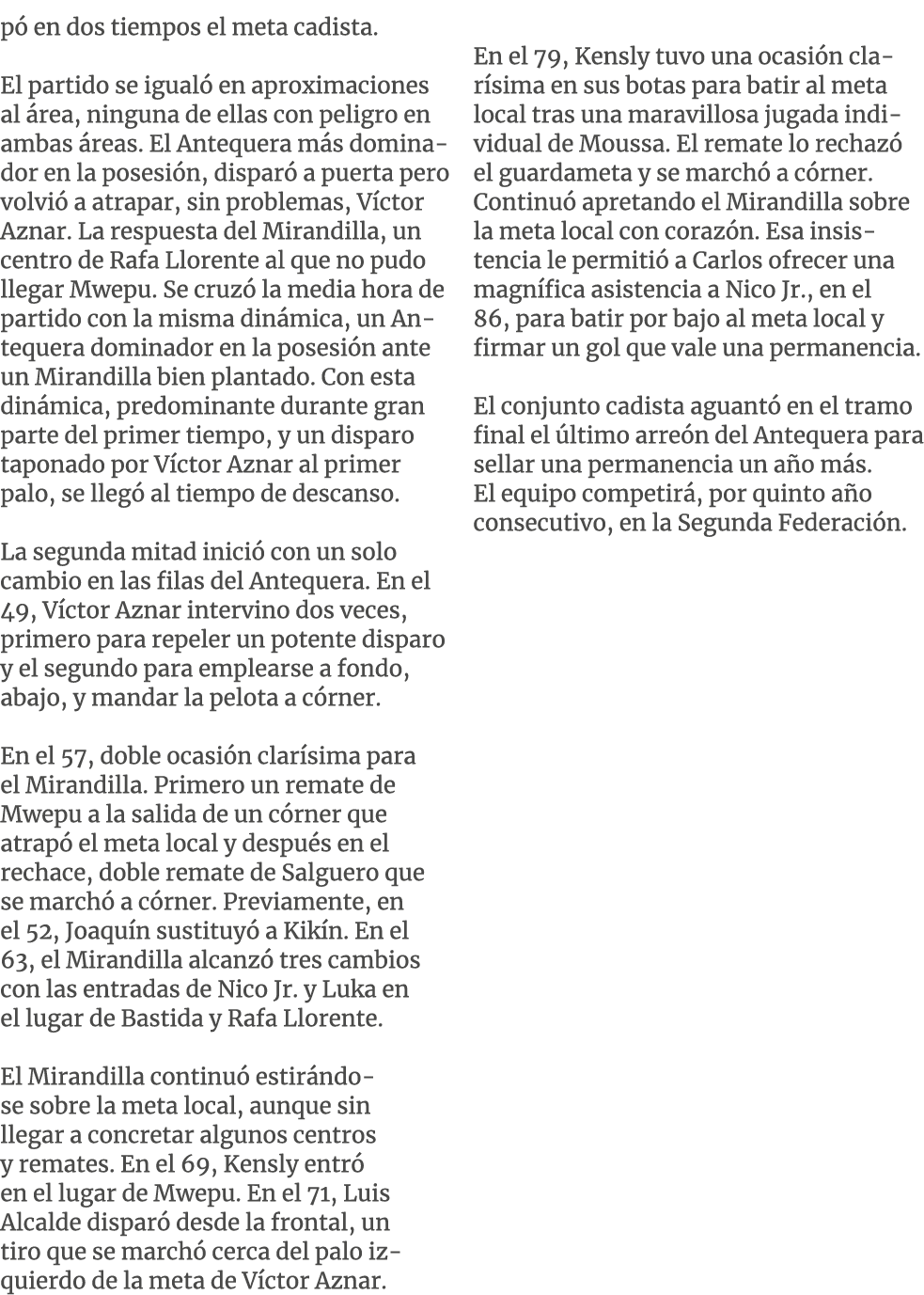 p en dos tiempos el meta cadista. El partido se igual  en aproximaciones al  rea, ninguna de ellas con peligro en am...