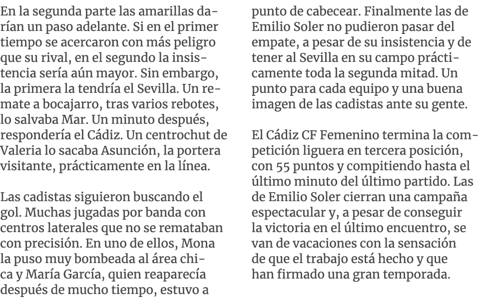 En la segunda parte las amarillas dar an un paso adelante. Si en el primer tiempo se acercaron con m s peligro que su...