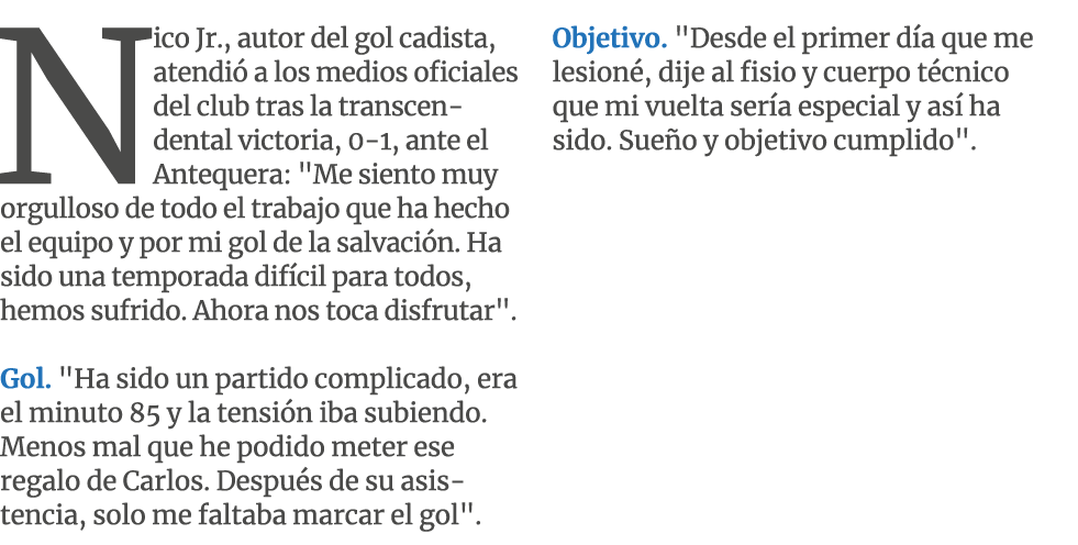 Nico Jr., autor del gol cadista, atendi a los medios oficiales del club tras la transcendental victoria, 0 1, ante e...