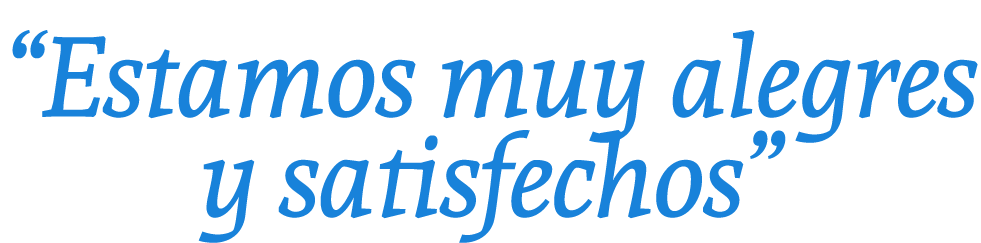 “Estamos muy alegres y satisfechos”