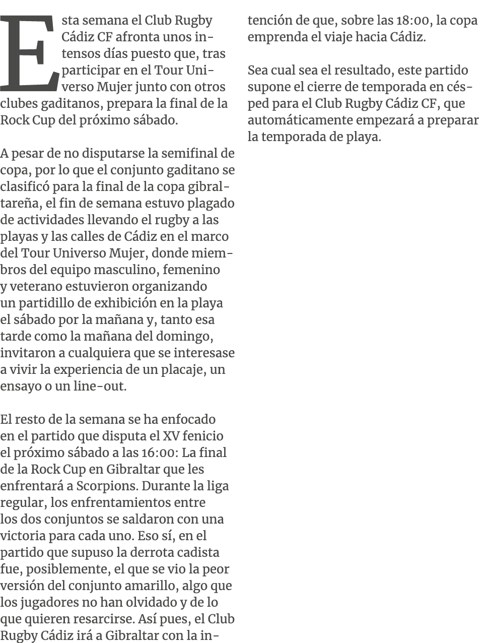 Esta semana el Club Rugby C diz CF afronta unos intensos d as puesto que, tras participar en el Tour Universo Mujer j...