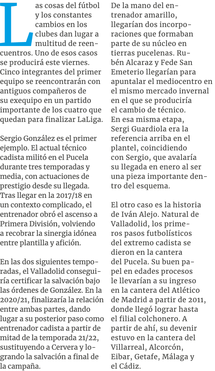 Las cosas del f tbol y los constantes cambios en los clubes dan lugar a multitud de reencuentros. Uno de esos casos s...