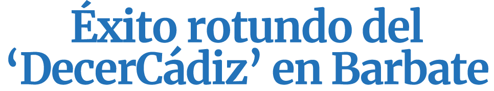  xito rotundo del ‘DecerC diz’ en Barbate