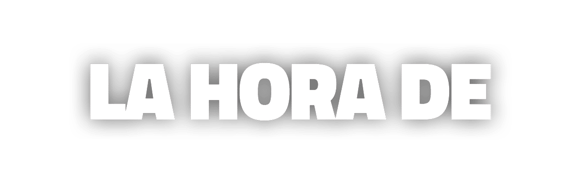 LA HORA DE