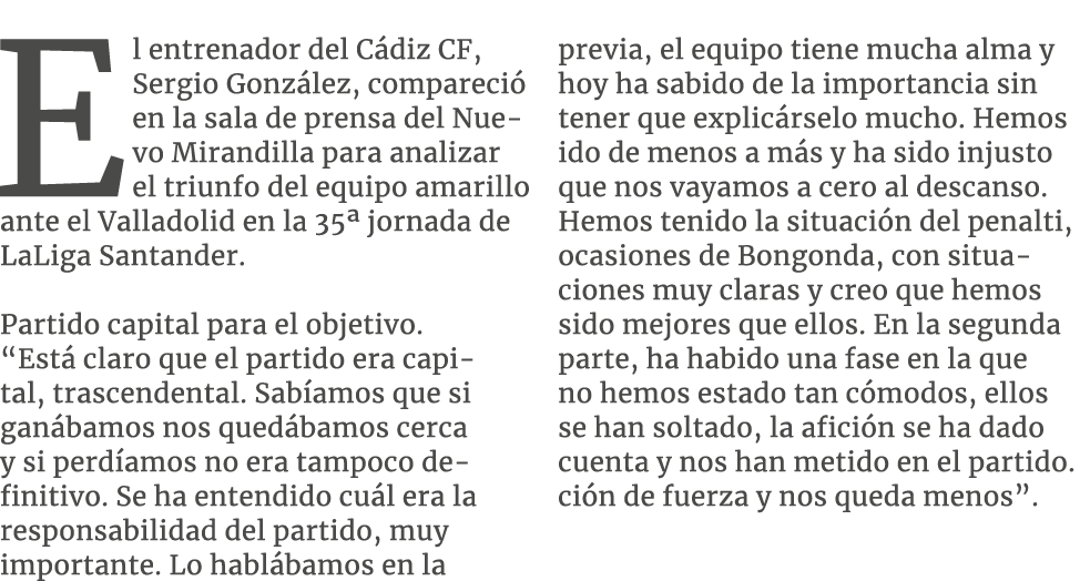 El entrenador del C diz CF, Sergio Gonz lez, compareci en la sala de prensa del Nuevo Mirandilla para analizar el tr...
