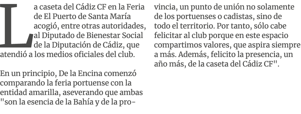 La caseta del C diz CF en la Feria de El Puerto de Santa Mar a acogi , entre otras autoridades, al Diputado de Bienes...