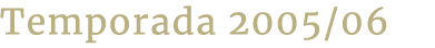 Temporada 2005/06