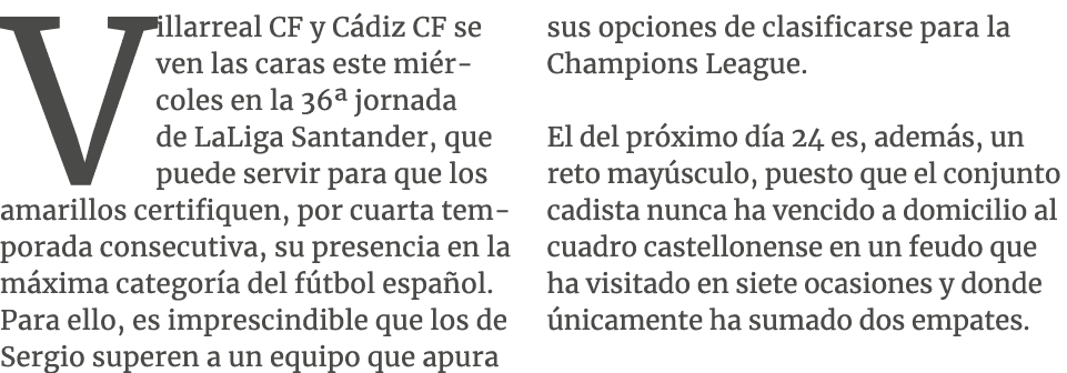 Villarreal CF y C diz CF se ven las caras este mi rcoles en la 36ª jornada de LaLiga Santander, que puede servir para...