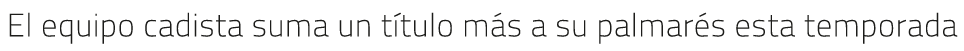 El equipo cadista suma un t tulo m s a su palmar s esta temporada