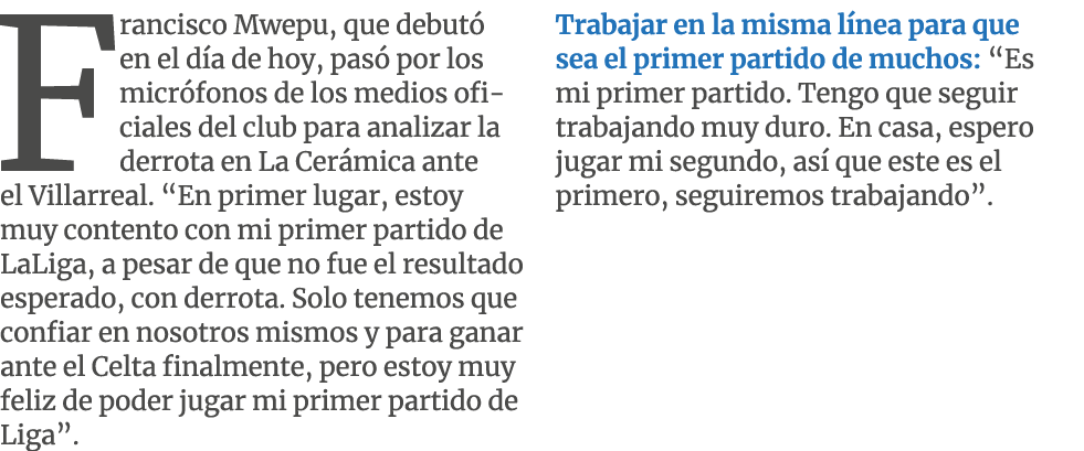 Francisco Mwepu, que debut en el d a de hoy, pas  por los micr fonos de los medios oficiales del club para analizar ...