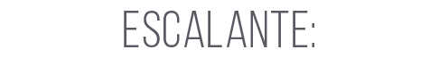 ESCALANTE: