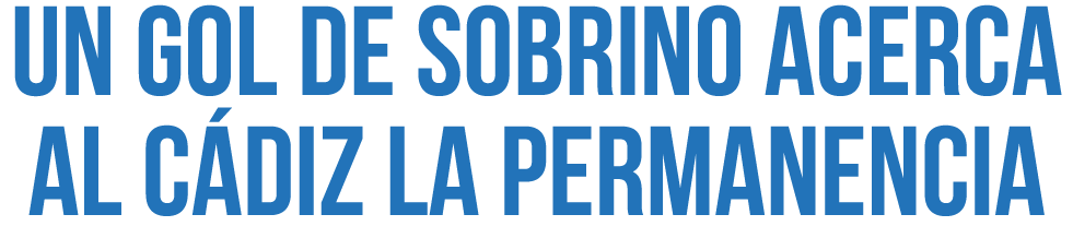 Un gol de Sobrino acerca al C diz la permanencia