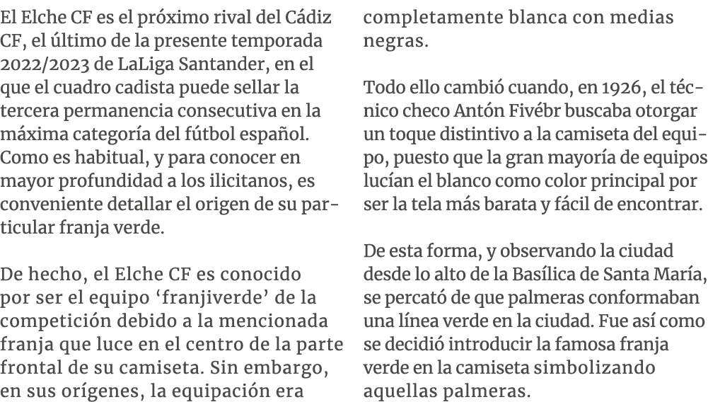 El Elche CF es el pr ximo rival del C diz CF, el ltimo de la presente temporada 2022/2023 de LaLiga Santander, en el...