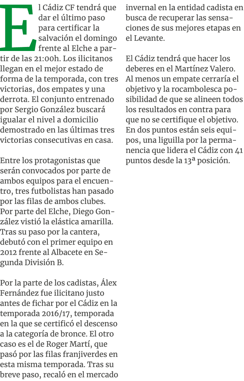 El C diz CF tendr que dar el  ltimo paso para certificar la salvaci n el domingo frente al Elche a partir de las 21:...
