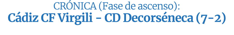 CR NICA (Fase de ascenso): C diz CF Virgili CD Decors neca (7 2)