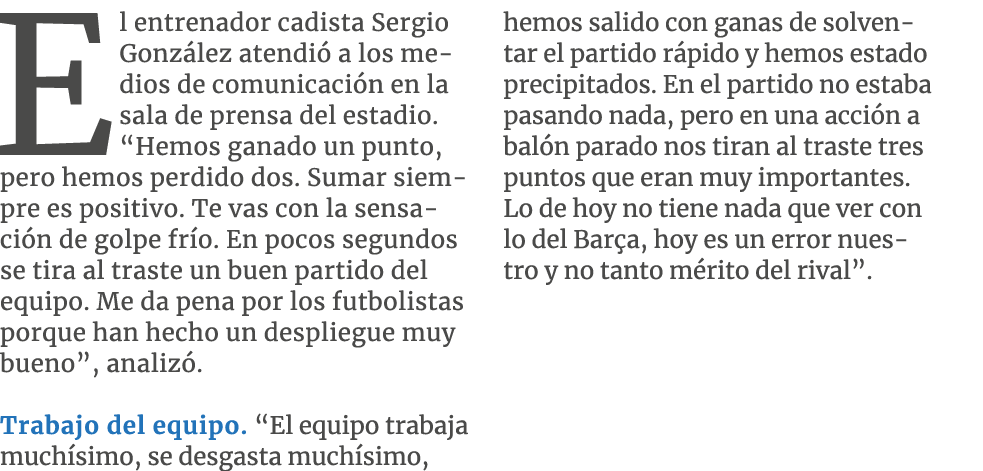 El entrenador cadista Sergio Gonz lez atendi a los medios de comunicaci n en la sala de prensa del estadio. “Hemos g...